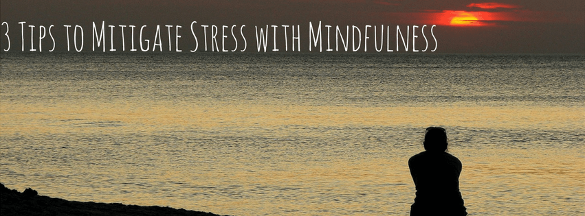 John Kaweske: 3 Tips to Mitigate Stress with Mindfulness