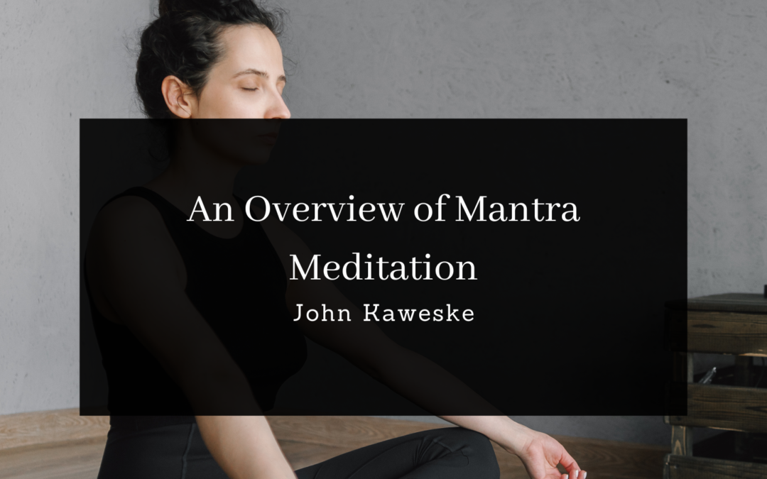 An Overview of Mantra Meditation